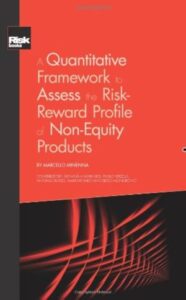 Quantitative Framework Assess – Risk Reward Profile – Non Equity Products